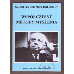 BOCHEÑSKI Joseph Maria, Contemporary methods of thinking.