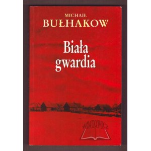 BUŁHAKOW Michał, Biała gwardia.