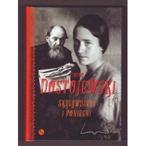 DOSTOJEWSKI Fiodor, Skrzywdzeni i poniżeni.