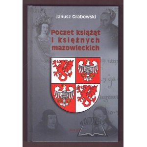 GRABOWSKI Janusz, Poczet książąt i księżnych mazowieckich.