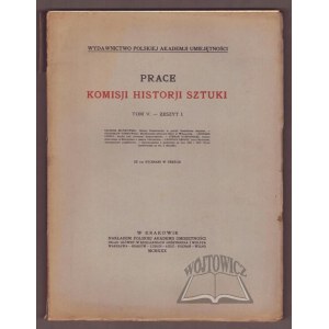 PRACE Komisji Historji Sztuki. Tom 5. Zeszyt 1.