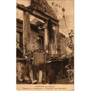 1916 Pawlosiów (Jaroslaw, Jaroslau, Yareslov); po inwazyl, Fragment aus Pawlosiowa / WWI ruins after the invasion (EK) ...