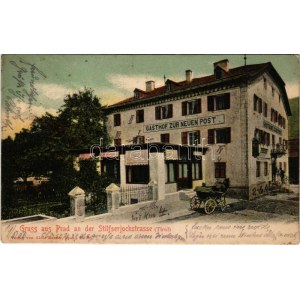 1905 Prato allo Stelvio, Prad am Stilfser Joch (Südtirol); An der Stilfserjochstrasse (Tirol), Gasthof zur neuen Post ...