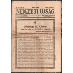 1922 IV. Károly osztrák császár, magyar király halálhírének bejelentése a Nemzeti Újság április 2. címlapján ...