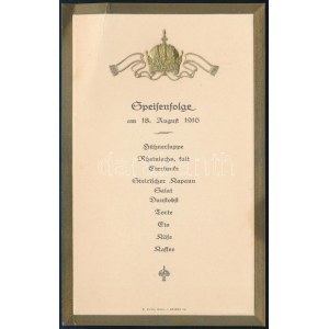 1916 Ferenc József császár 86. születésnapjára tartott díszvacsora menükártyája...