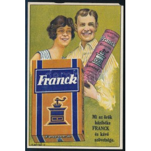 cca 1920 K. Sávely Dezső (1868-1938): Mi az örök házibéke Franck és kávé szövetsége. Franck kávépótlék reklám, Bp....