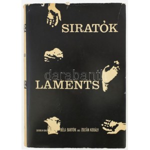 Magyar Népzene Tára V. Siratók. Sajtó alá rendezte: Kiss Lajos és Rajeczky Benjamin. Academia Scientiarium Hungarica...