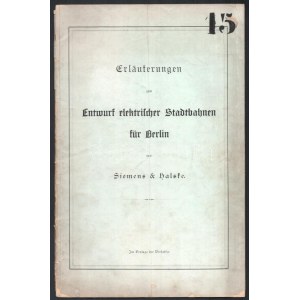 cca 1900 Erläuterungen zum Entwurf elektrischer Stadtbahnen für Berlin von Siemens & Halske, sérült, hajtott borító...