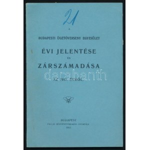 1918 Bp., A Budapesti Ügetőverseny Egyesület évi jelentése és zárszámadása az 1917. évről...