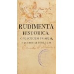 Dufrene, Maximilian: Rudimenta historica sive brevis...