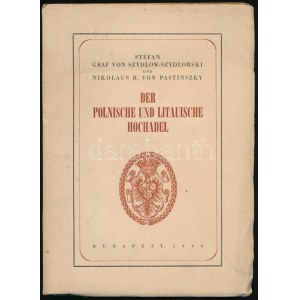 ( Heraldika ) Szydlow-Szydlowski, Stefan Graf von - Nikolaus R. von Pastinszky...