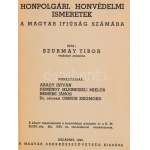 Szurmay Tibor: Honpolgári, honvédelmi ismeretek a magyar ifjúság számára. Cserkészpróbák Könyvei 2. Bp., 1940...
