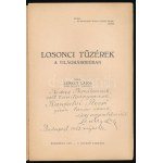Lenkey Lajos: Losonci tüzérek a világháborúban. Bp., 1937, Szerzői, (Ifj. Kellner Ernő-ny.), 95 p.+ 2 (fekete...