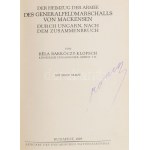 Barkóczy-Klopsch Béla: Der Heimzug der Armee des Generalfeldmarschalls von Mackensen durch Ungarn...