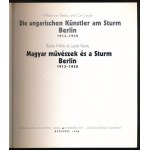Miklos von Bartha - Carl Laszlo: Der Sturm. Die ungarischen künstler am Sturm Berlin 1913-1932. Basel, 1983...