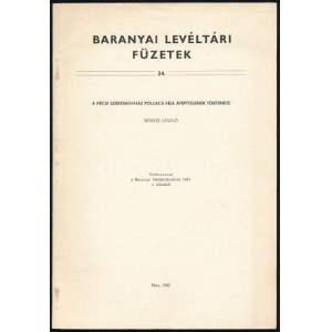 Borsos László: A Pécsi Székesegyház Pollack-féle átépítésének története. Baranyai Levéltári Füzetek 24...
