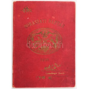 Borászati naptár az 1899-iki közönséges évre. Szerkeszti: dr. Lónyay Ferencz. Bp., (1898). Méhner Vilmos. (14) p. ...