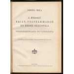 Diezel, [Karl Emil] - Mika, [Károly]: A fogoly, fácán, császármadár és erdei szalonka természetrajza és vadászata...