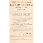 Steven Blankaart/Stephanus Blancardus: Lexicon Medicum Tripertitum, renovatum, in quo artis medicae termini, in anatome...