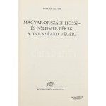 Bogdán István: Magyarországi hossz- és földmértékek a XVI. század végégig + Magyarországi hossz- és földmértékek 1601...