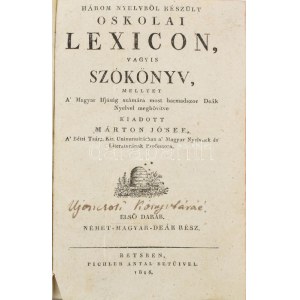 Márton Jó[z]sef: Három nyelvből készült Oskolai Lexicon, vagyis Szókönyv...