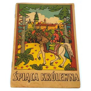 ŚPIĄCA KRÓLEWNA ilustr. ZALESKIEGO