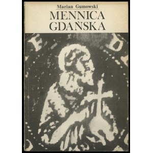 Gumowski Marian (ed. Antoni Domaradzki) - Gdańsk Mint, Gdańsk 1990