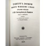 Świątkowski H. - Taryffa domów miasta Warszawy i Pragi z planem ogólnym i 128 szczegółowych planików ulic i domów - Warszawa 1852