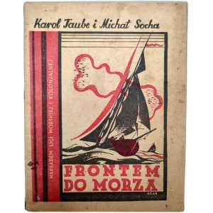 Taube K., Socha M. - Frontem do morza - Warsaw 1934 [ Navy ].