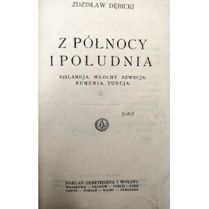Dębicki Z. - Z północy i południa - Finlandja, Włochy, Szwecja, Rumunia, Turcja - Warszawa 1926