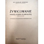 Wyrwiński S. - Żywicowanie naszej sosny pospolitej, Poznań 1921 [ dendrologia]
