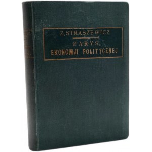 Straszewicz Z. - Zarys ekonomii politycznej - Warszawa 1924