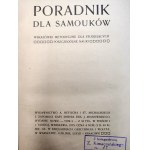 Poradnik dla Samouków - wskazówki metodyczne dla studiujących poszczególne nauki - Warszawa 1915