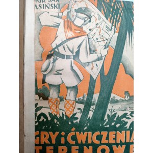 Jasiński J. - Gry i ćwiczenia terenowe dla młodzieży hufców przysposobienia wojskowego - Poznań ok 1938 [ harcerstwo]