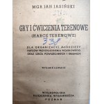 Jasiński J. - Gry i ćwiczenia terenowe dla młodzieży hufców przysposobienia wojskowego - Poznań ok 1938 [ harcerstwo]
