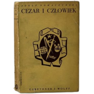 A. Nowaczyński - Cezar i człowiek - Warszawa 1937
