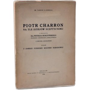 Tadeusz K. Semelka - Peter Charon against the background of the history of skepticism - Karkow 1936 [ dedication by the author].
