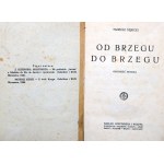 Tadeusz Dębicki - Od brzegu do brzegu - Warszawa 1928