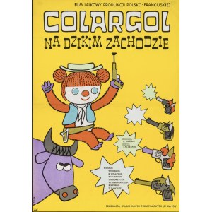 Tadeusz WILKOSZ, Plakat - Colargol na Dzikim Zachodzie;1976