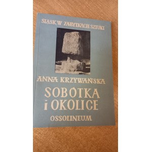 Sobótka and surroundings Silesia in art monuments Krzywanska /m.