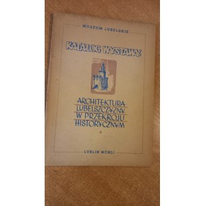Katalog výstavy Architektura Lublinska 1951 /m.