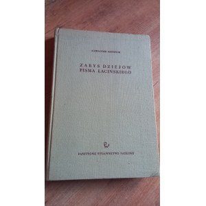 Zarys dziejów pisma łacińskiego - Aleksander Gieysztor DEDYKACJA AUTORA /m.