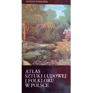 Atlas sztuki ludowej i folkloru w Polsce Marian Prokopek /m.