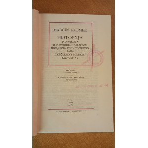Historyja prawdziwa o przygodzie żałosnej książęcia .. Marcin Kromer REPRINT/m.