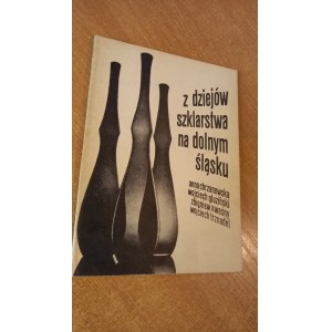 From the history of glassmaking in Lower Silesia Chrzanowska Gluziński /m.