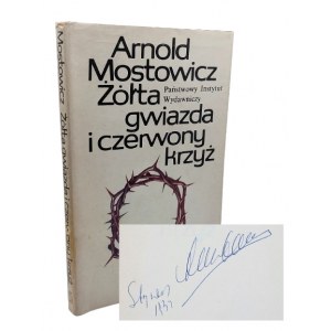 Arnold Mostowicz - Żółta gwiazda i czerwony krzyż, 1988 r. AUTOGRAF