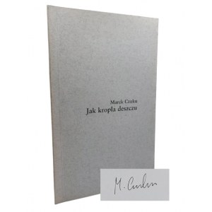 Marek Czuku - Jak kropla deszczu, 1998 r., AUTOGRAF