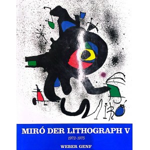 Joan Miro. Der Lithograph V: 1972-1975, 1992