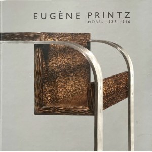 Eugène Printz. Möbel 1927-1946, 2005