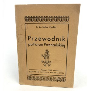 Zwolski Stefan - Guide to the Poznań Fara.